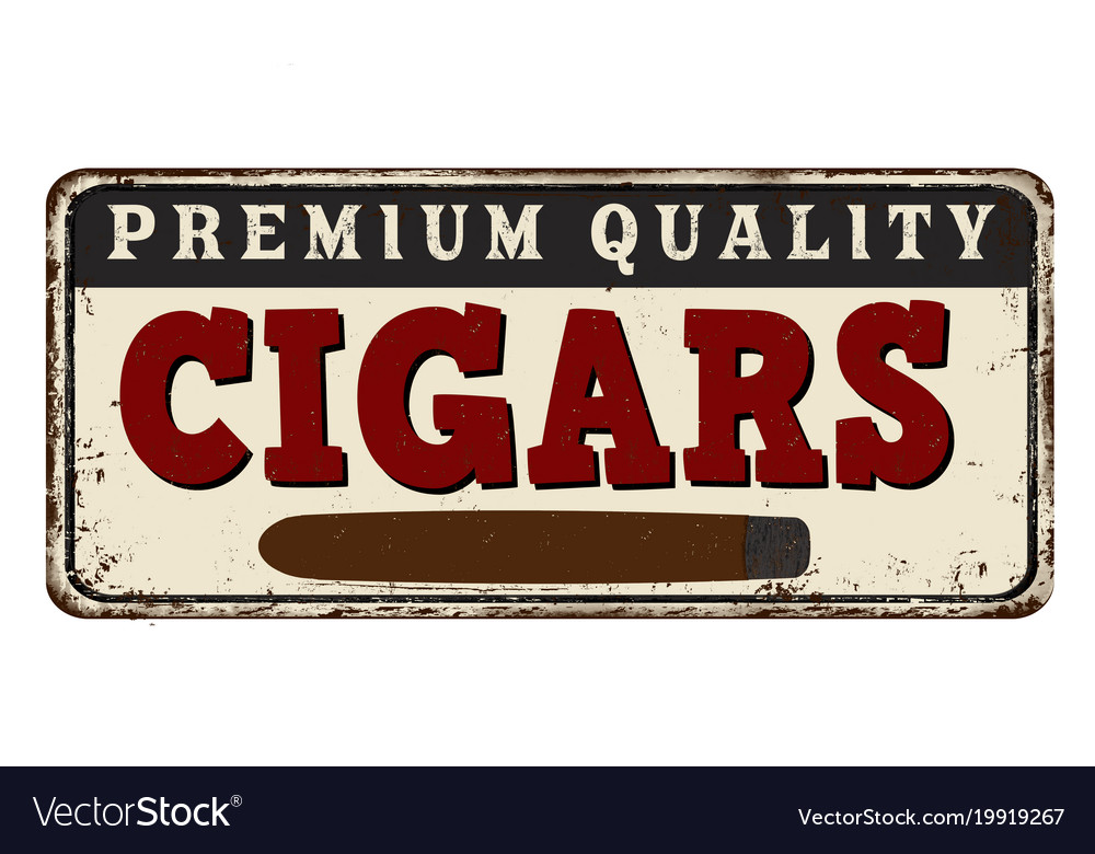 Cigars vintage rusty metal sign