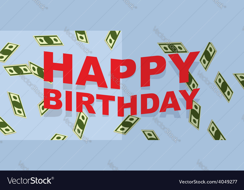 Happy birthday text and money