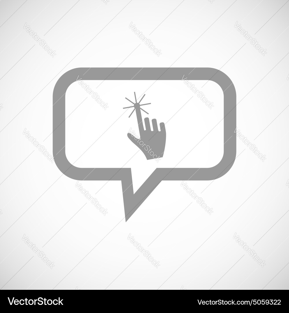 Hand cursor grey message icon Royalty Free Vector Image