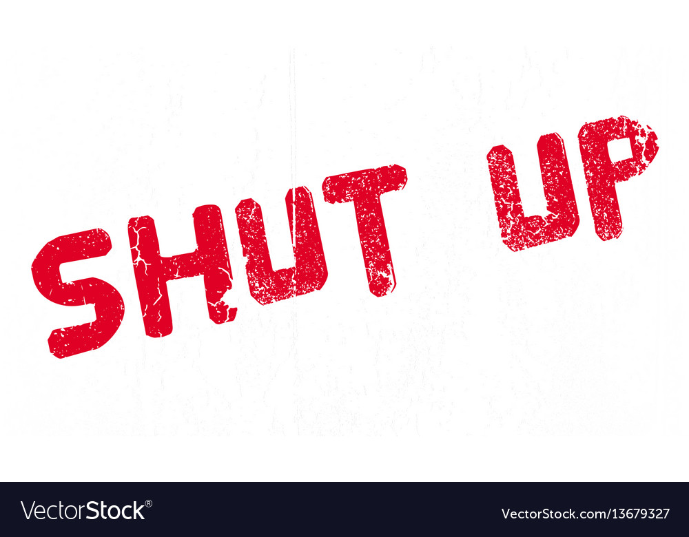 Shut up rubber stamp Royalty Free Vector Image