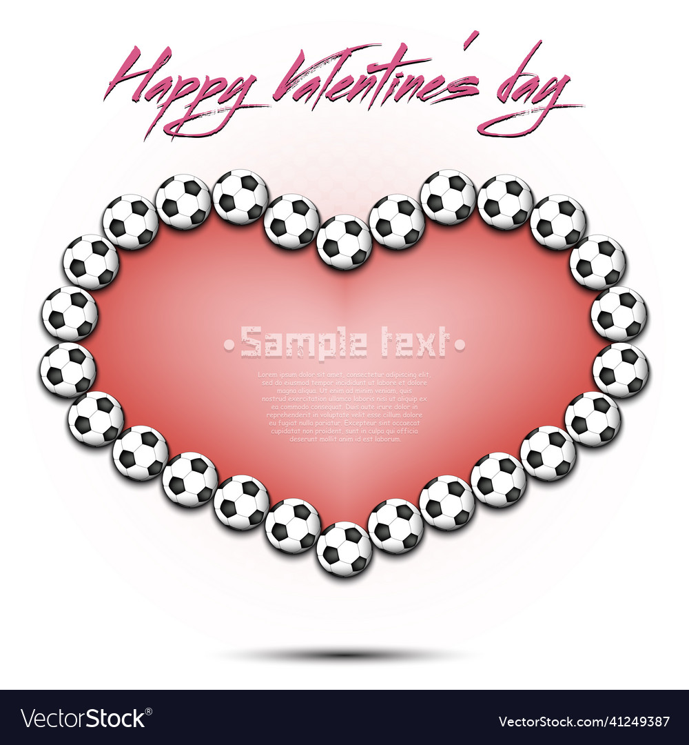 Happy valentines day heart made of soccer balls Vector Image