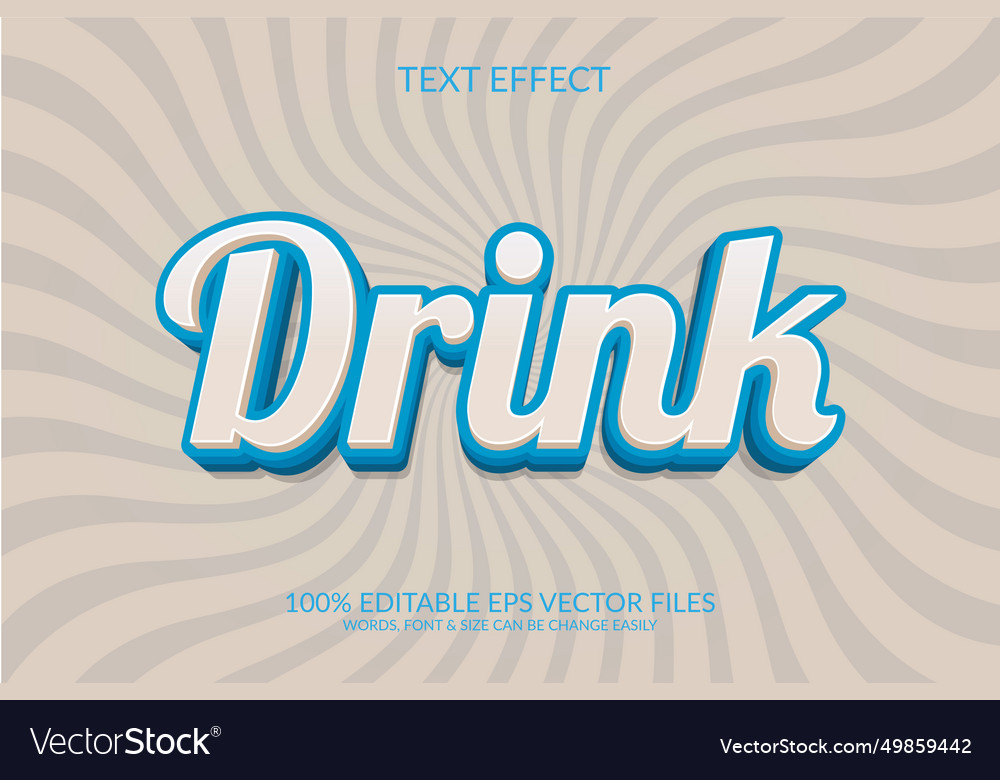 Drink fully changeable text effect