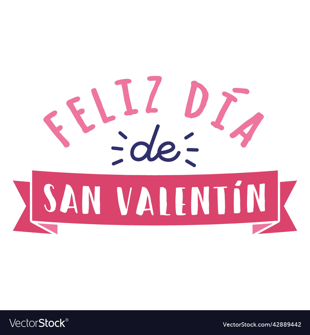 Valentine Feliz Dia De San Valentin Badge Sticker Vector Image