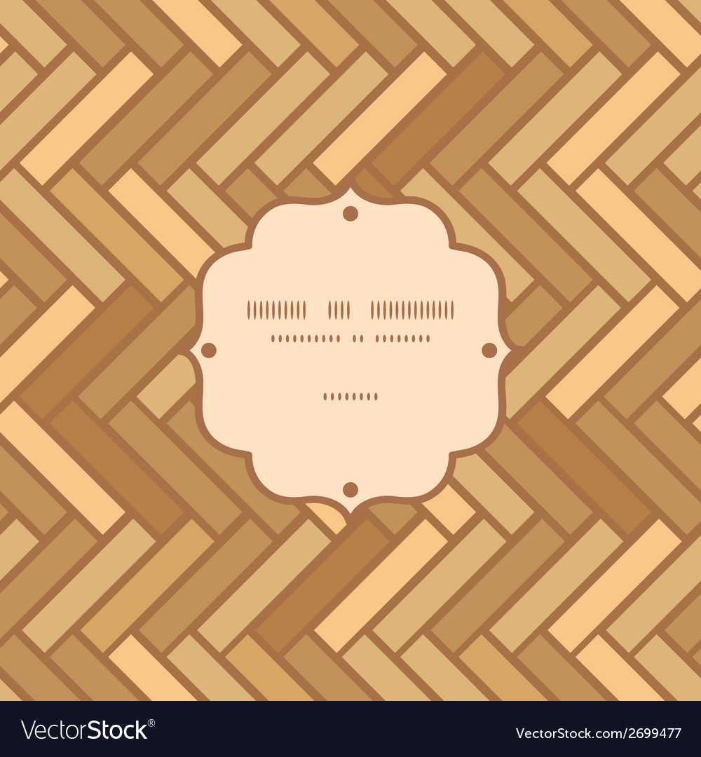 Abstract Wooden Floor Panels Frame Seamless Vector Image Abstract Wooden Floor Panels Frame