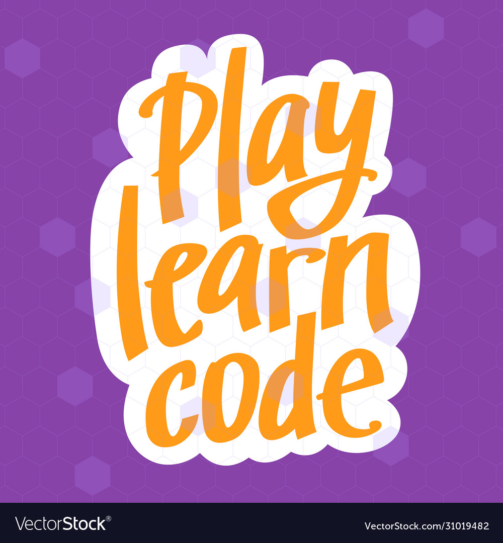 A image with lettering play learn code