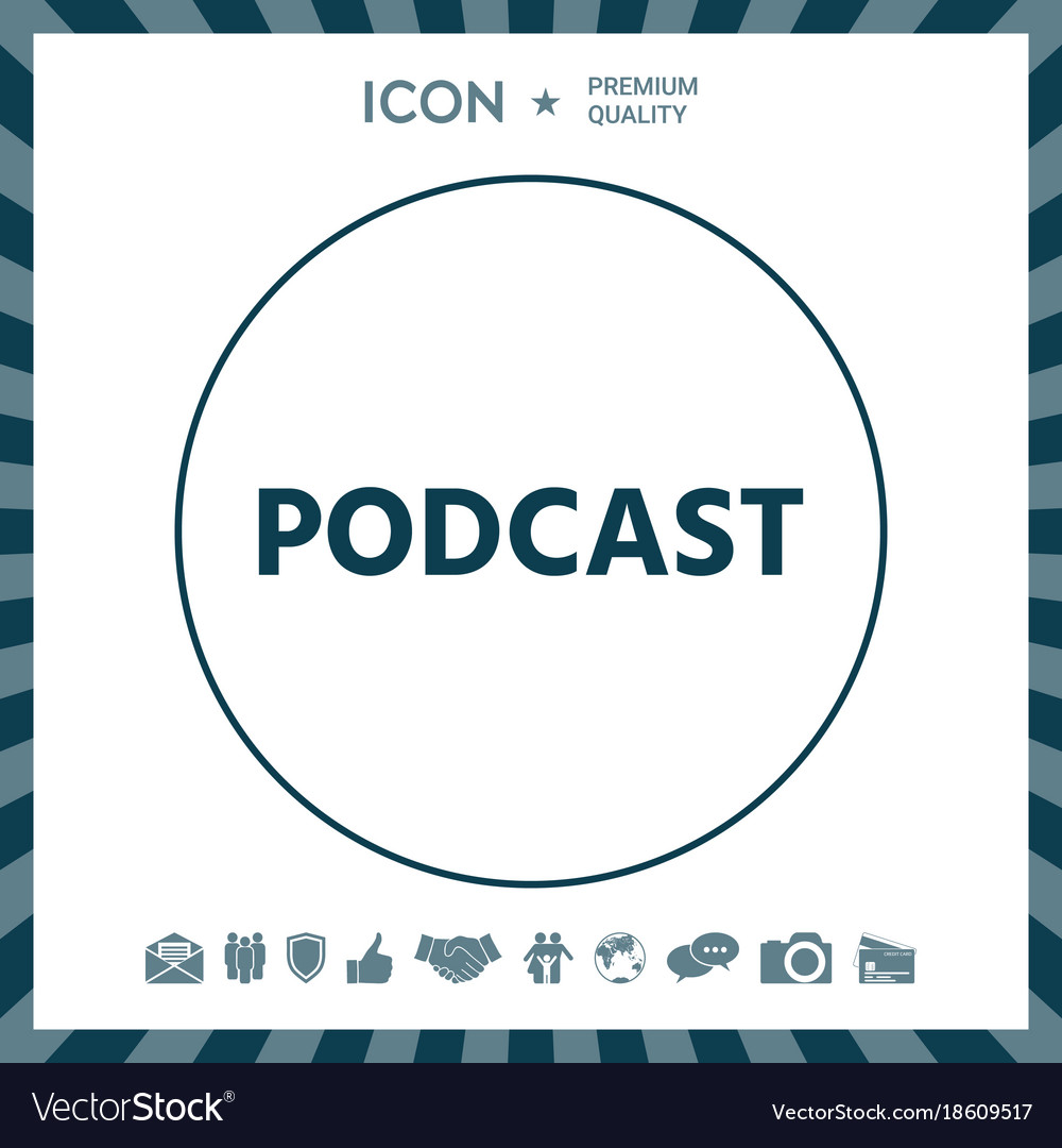 Podcast - icon for web and mobile app