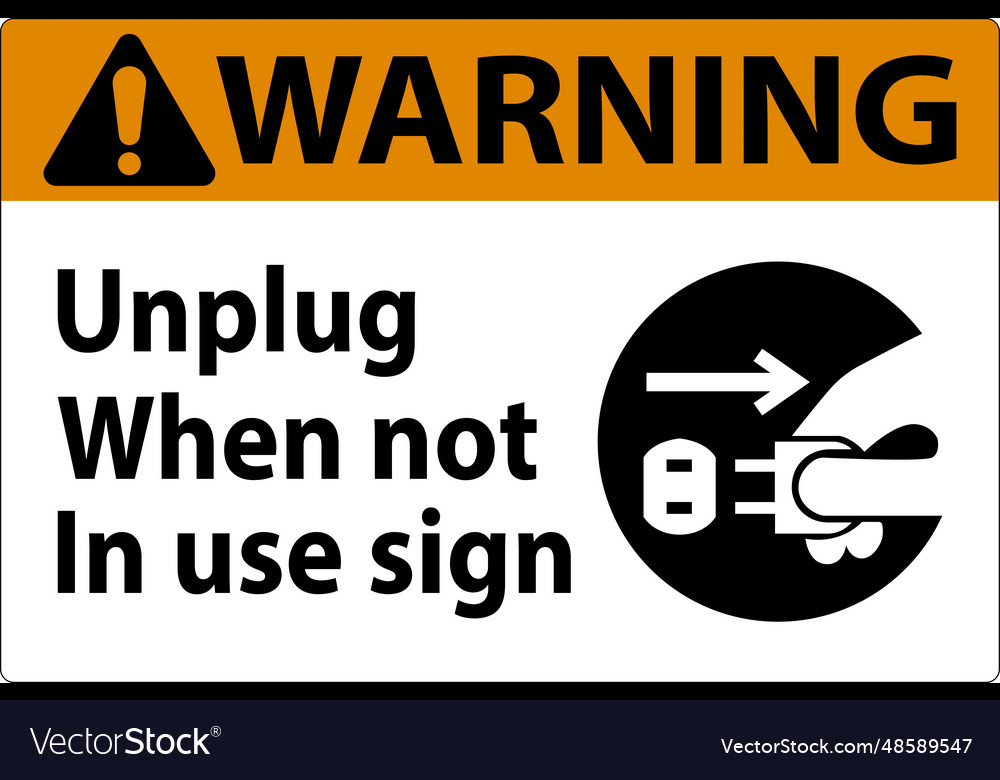Warning unplug when not in use symbol sign