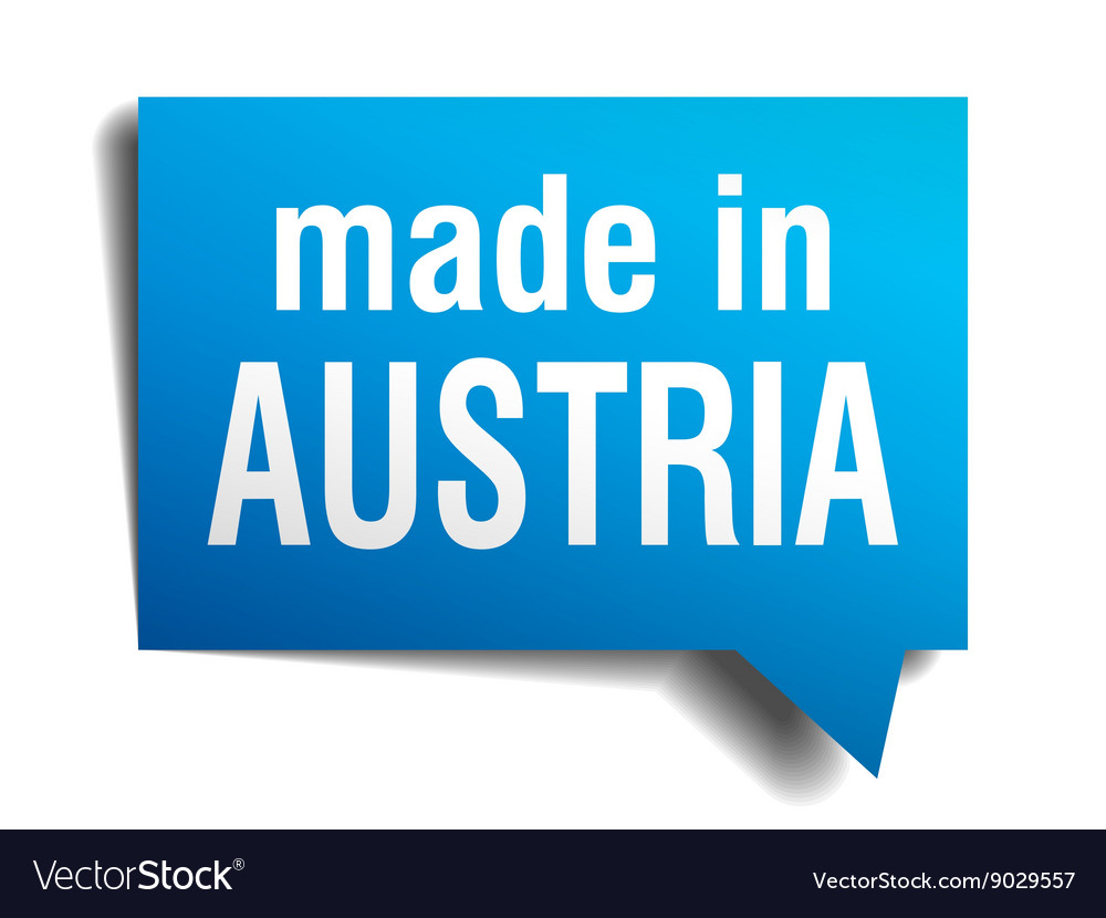 Made in austria blue 3d realistic speech bubble