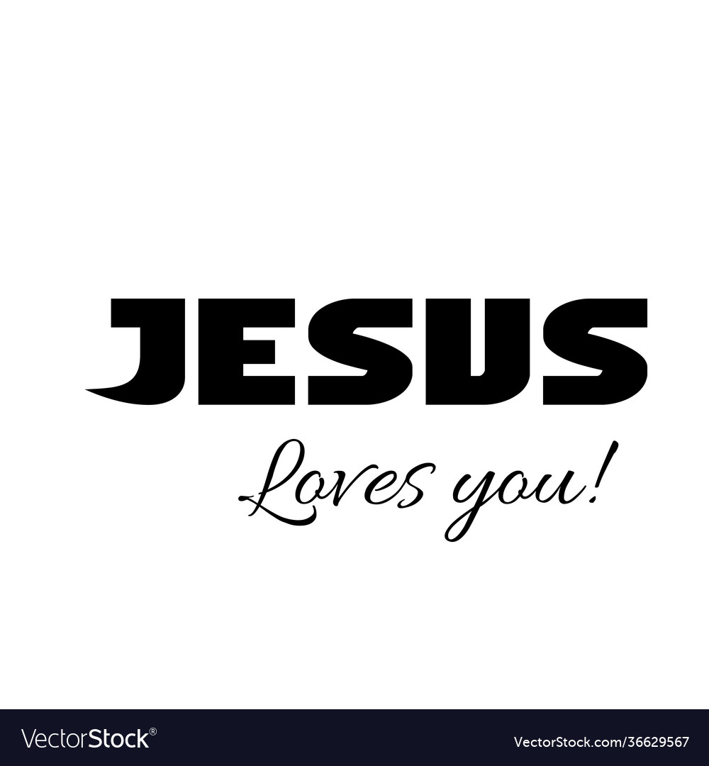 Christian saying- jesus loves you Royalty Free Vector Image