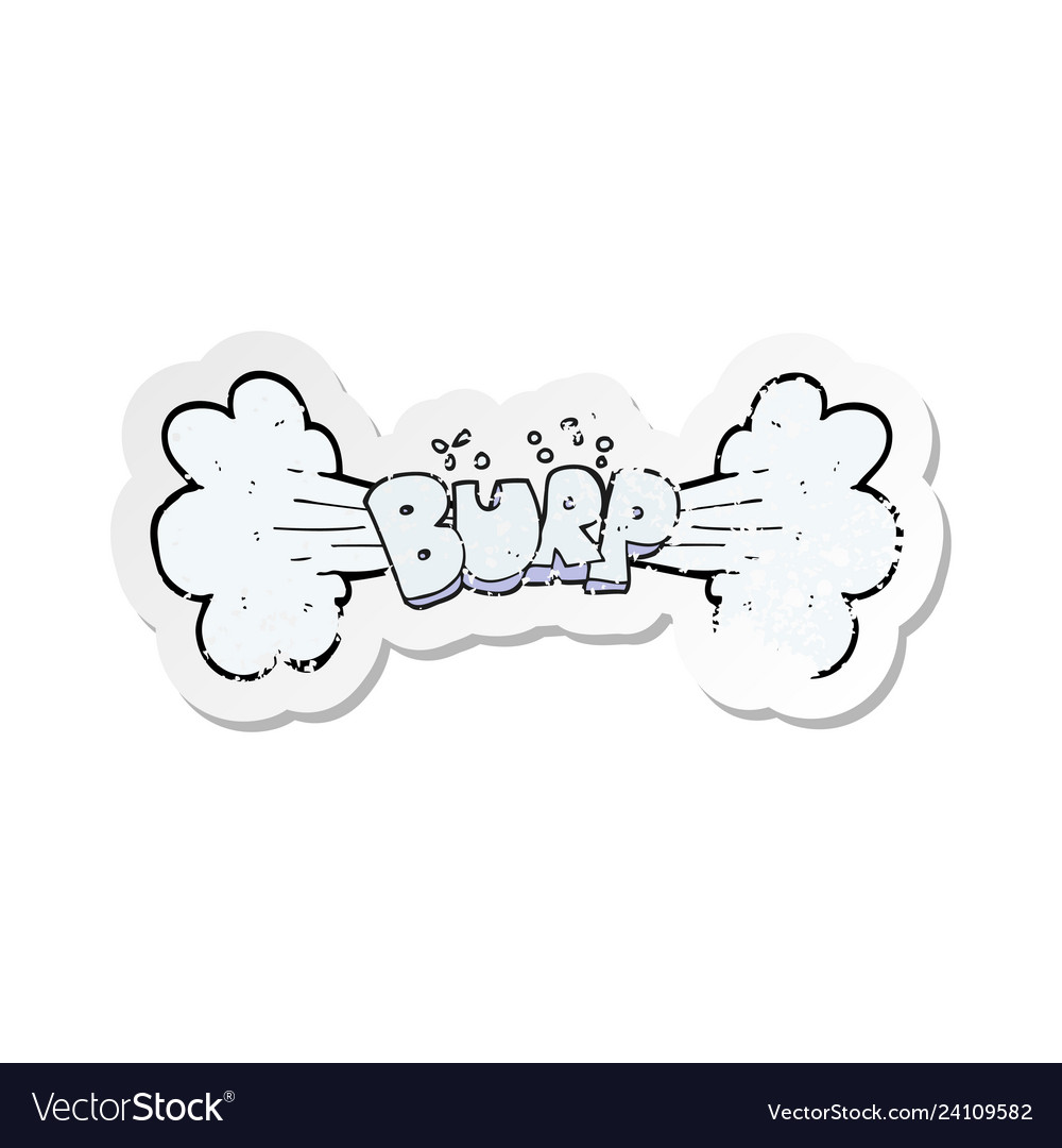Retro distressed sticker of a cartoon burp Vector Image Retro distressed sticker of a cartoon burp Vector Image