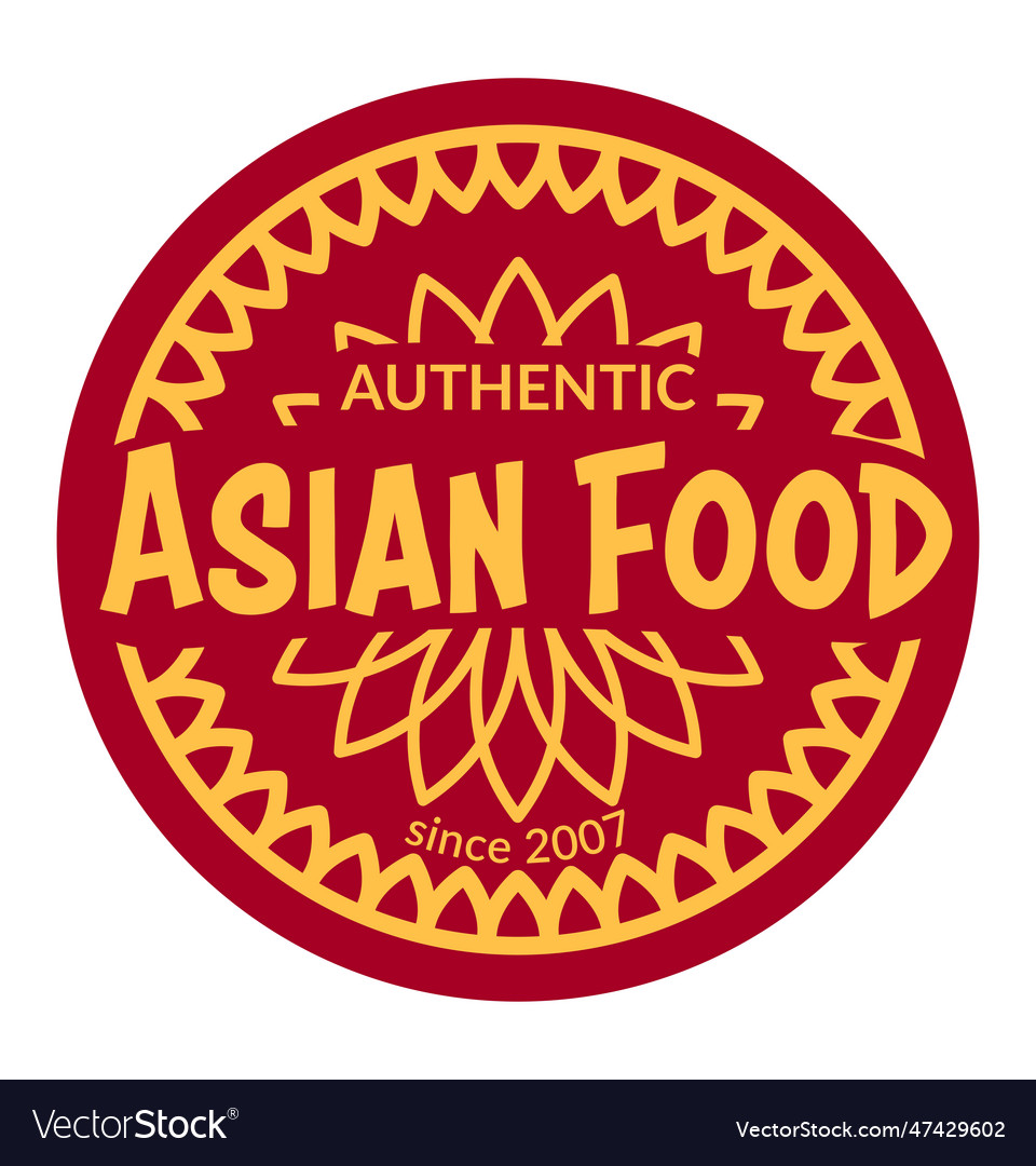 Authentic Asian Food Tasty Meal Since 2007 Vector Image