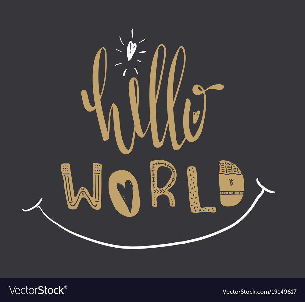 Poster With Lettering Hello World Royalty Free Vector Image