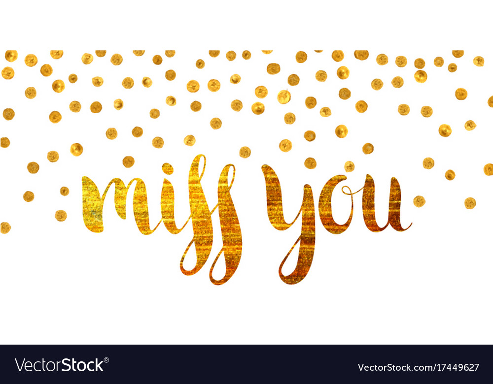 Gold textured inscription miss you Royalty Free Vector Image