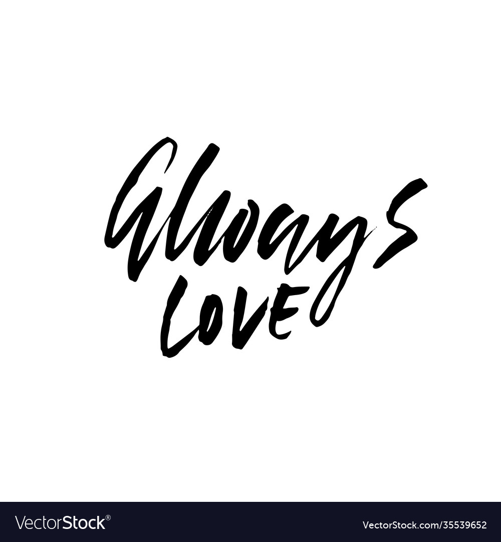 Always love hand drawn romantic phrase ink