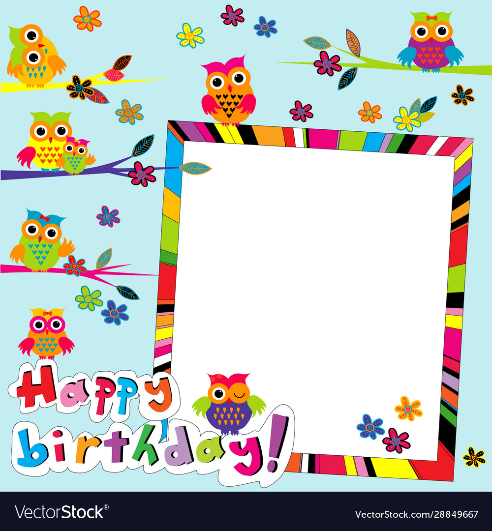 Happy birthday card with frame and cartoon owls