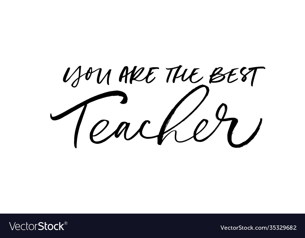 You are best teacher greeting card Royalty Free Vector Image