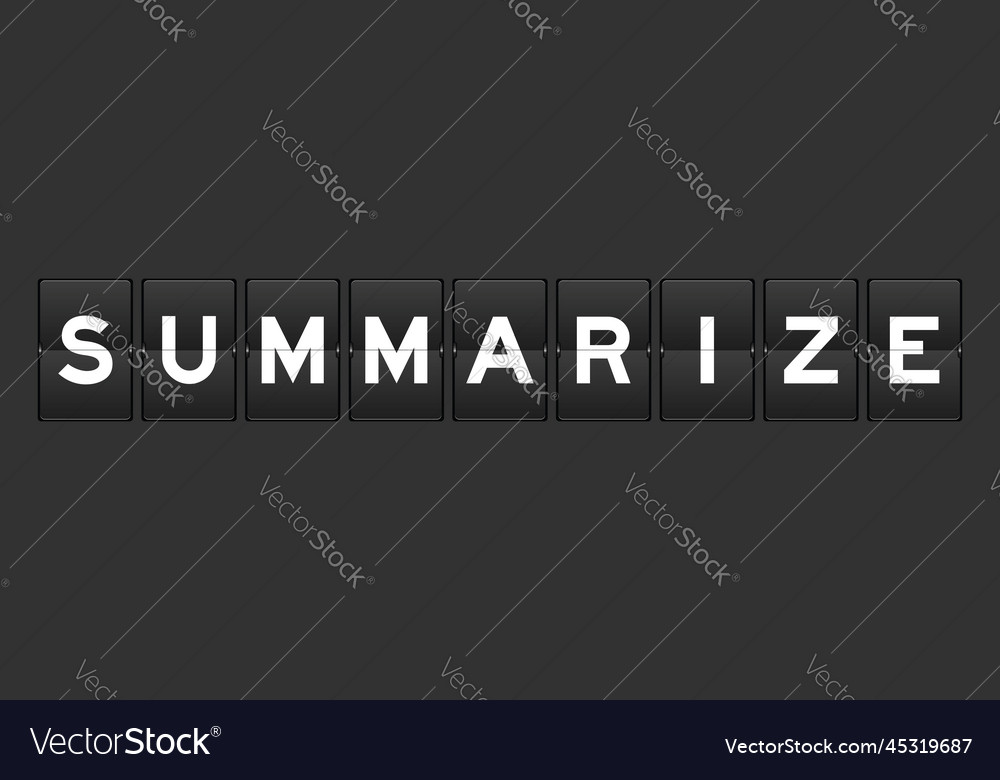 Black color analog flip board with word summarize vector image Black color analog flip board with word summarize
