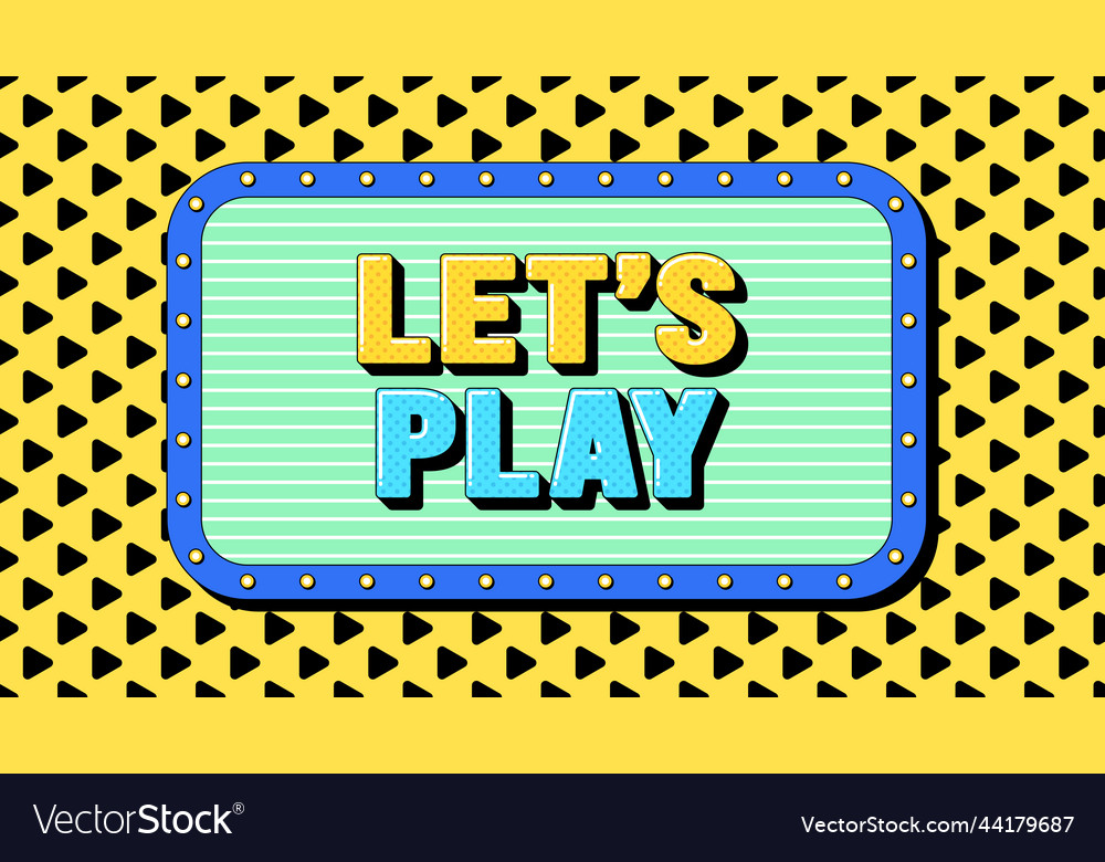 Lets play text call to action banner vector image Lets play text call to action banner
