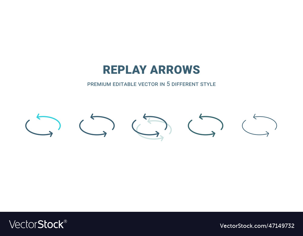 Replay arrows icon in 5 different style outline vector image Replay arrows icon in 5 different style outline