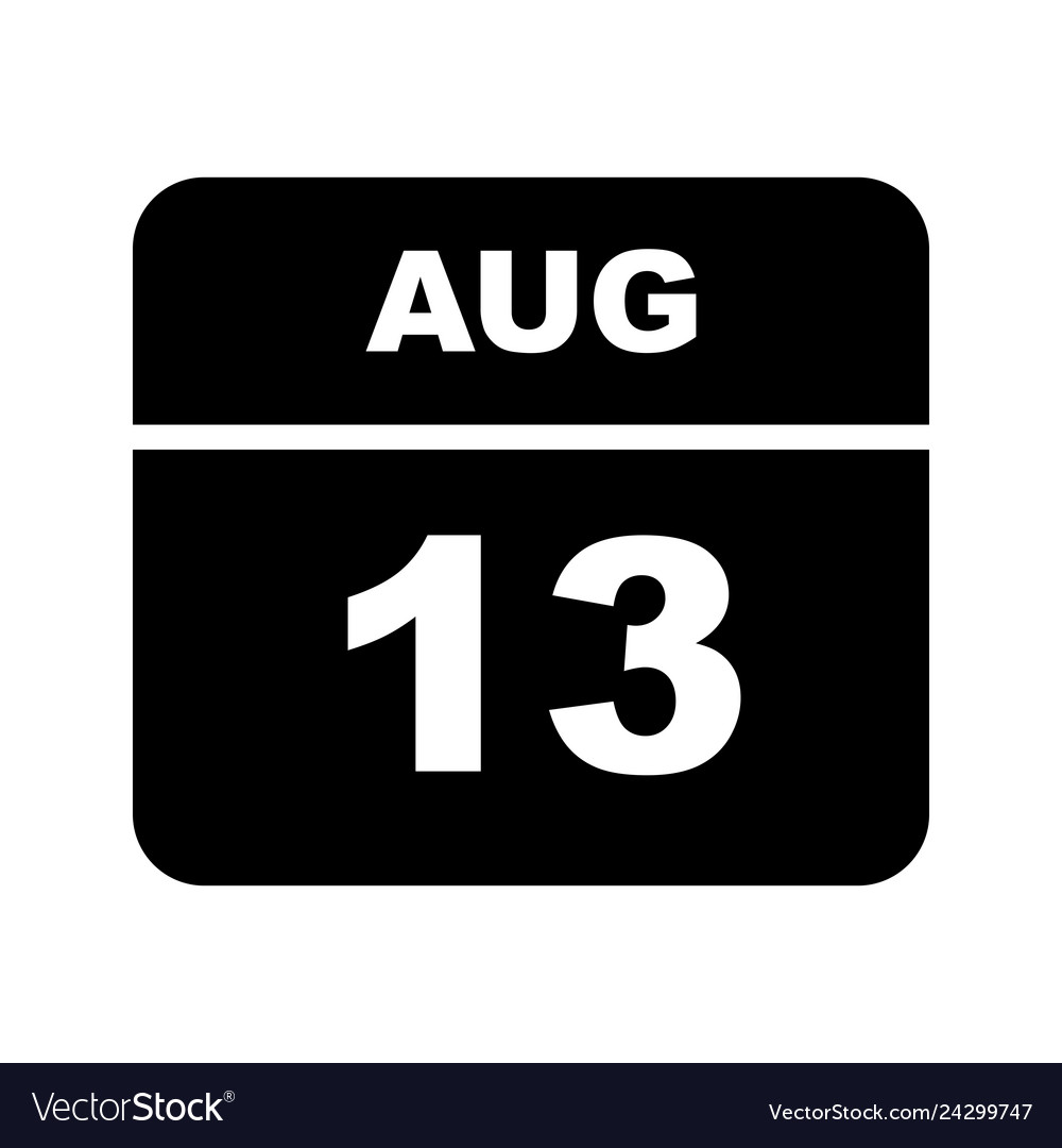 August 13th date on a single day calendar