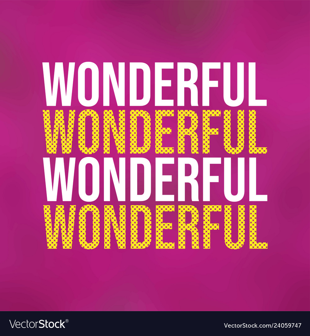 Wonderful life quote with modern background