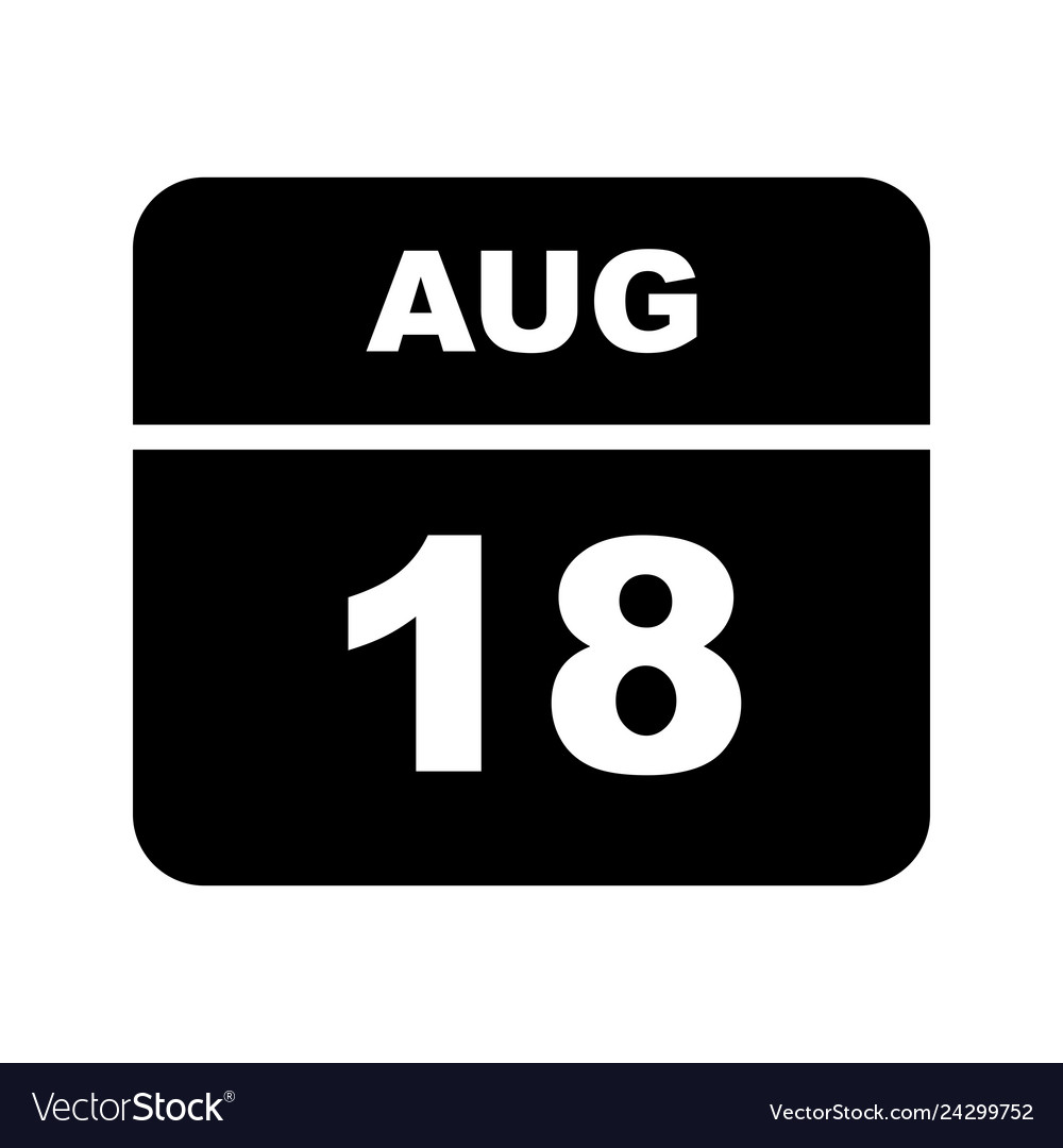 August 18th date on a single day calendar Vector Image