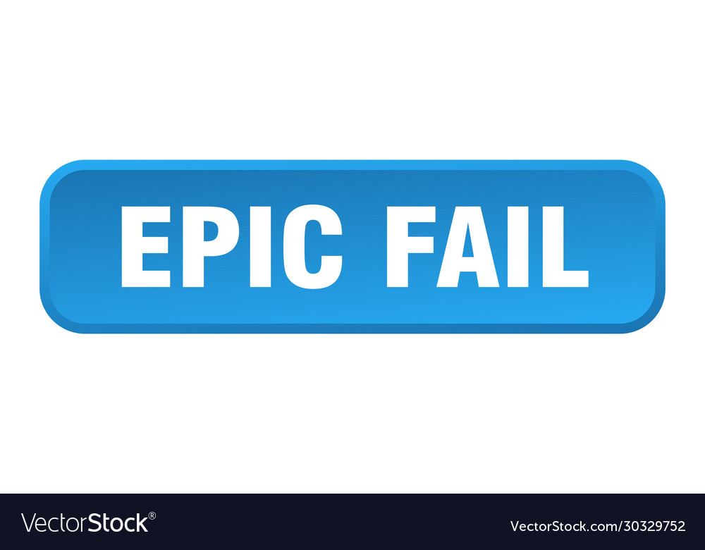 Epic fail button square 3d push
