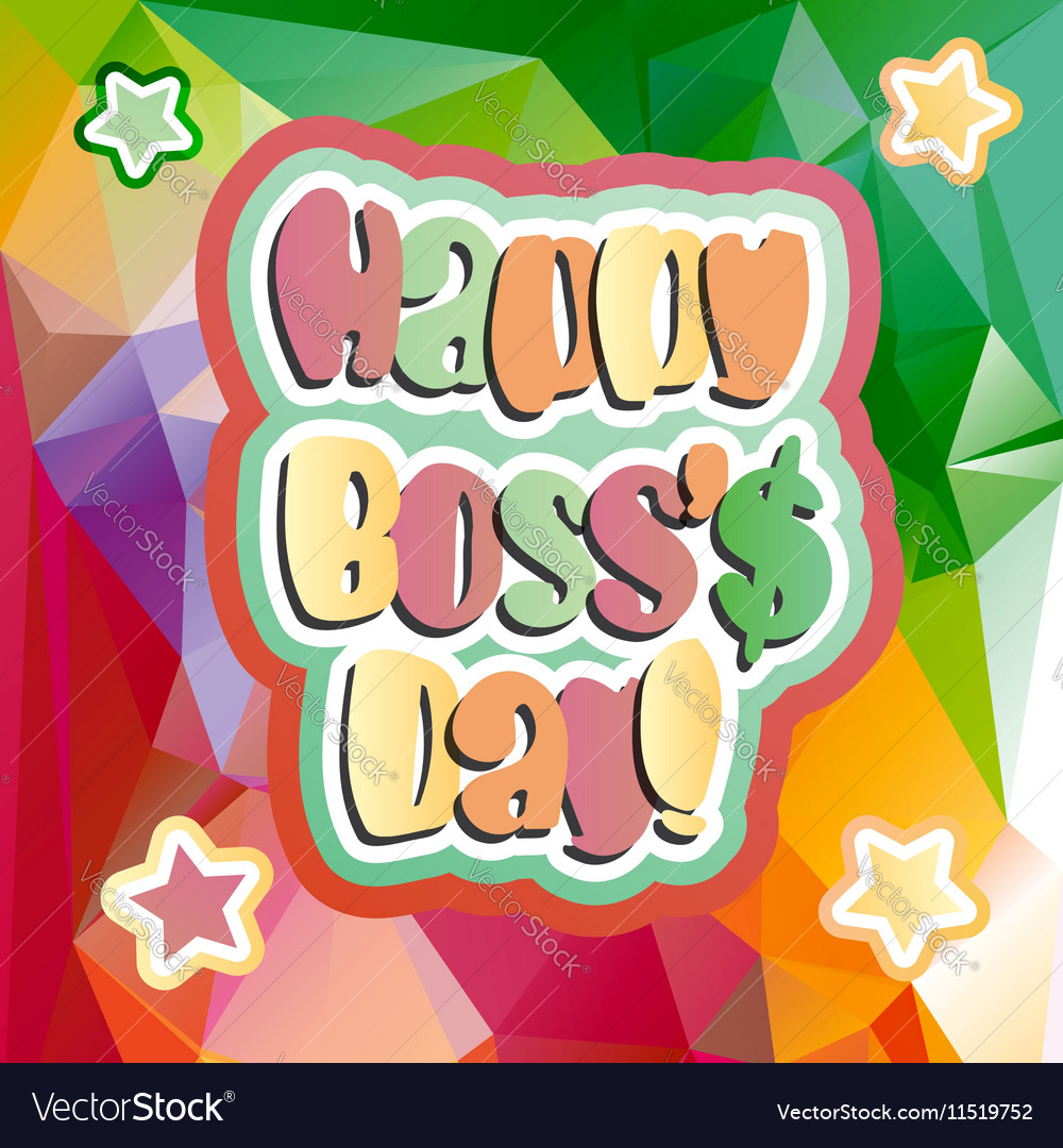 Happy boss day Royalty Free Vector Image - VectorStock