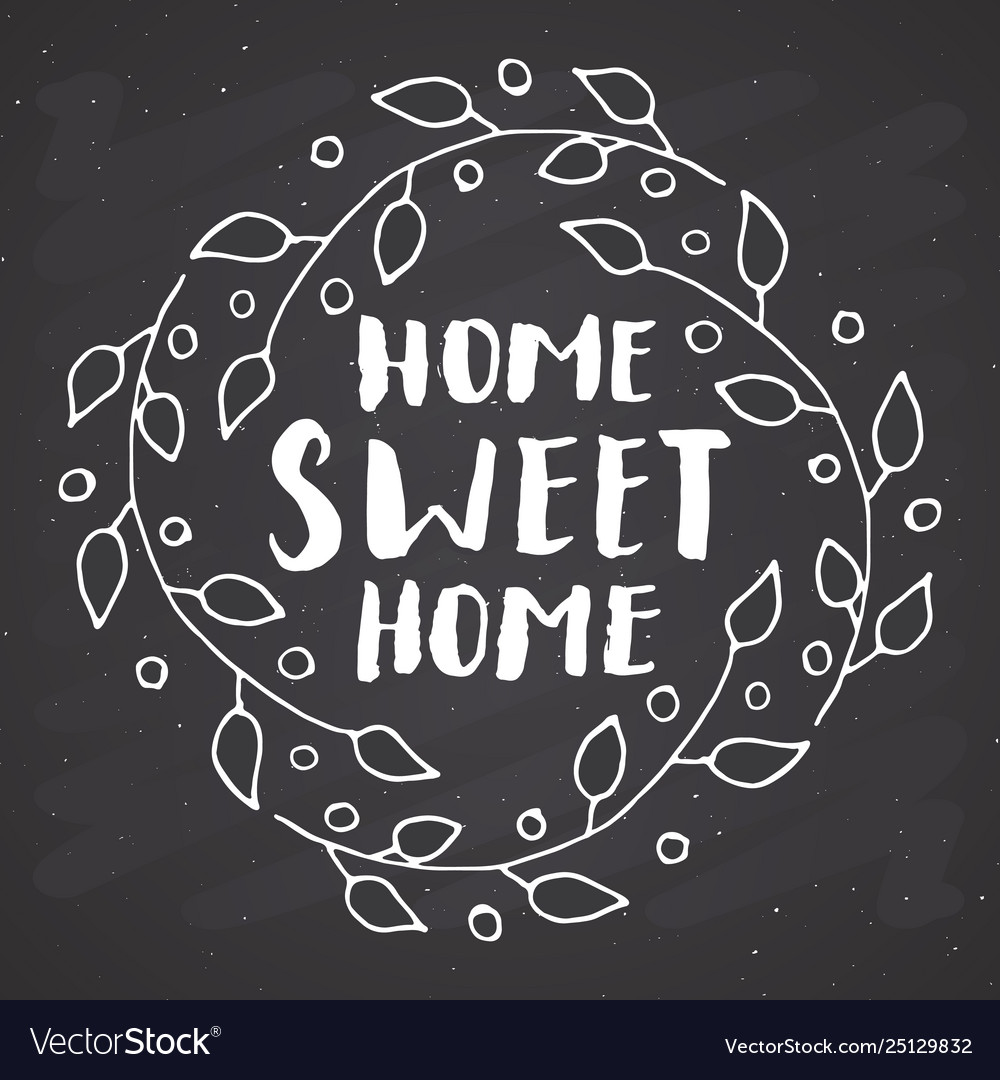 Home sweet lettering handwritten sign hand