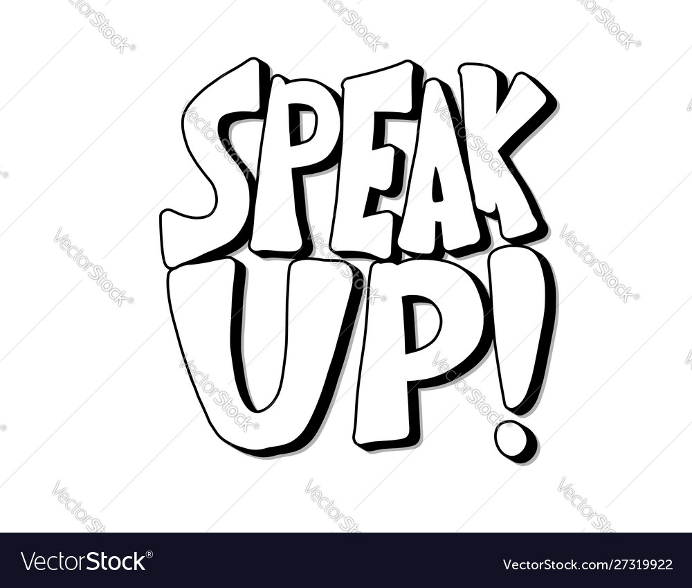 Speak up stylized text simple design