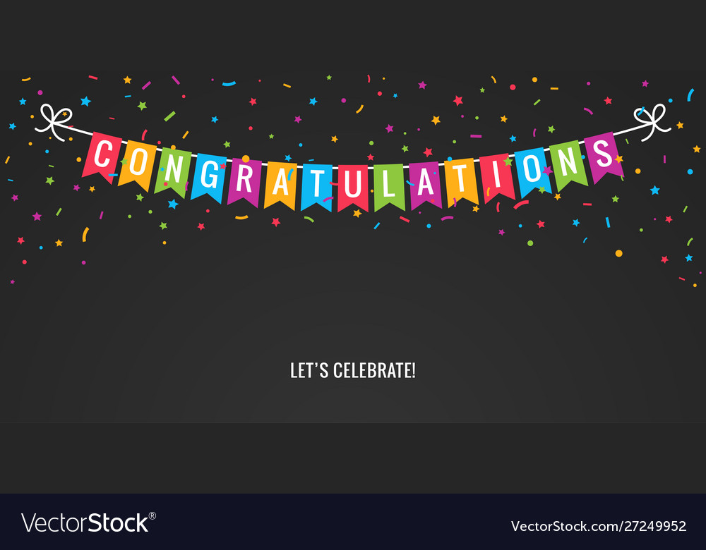 Congrats banner party flags with confetti black vector image Congrats banner party flags with confetti black