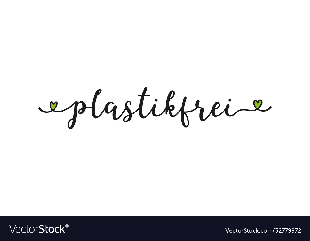 Hand sketched plastikfrei quote in german vector image Hand sketched plastikfrei quote in german