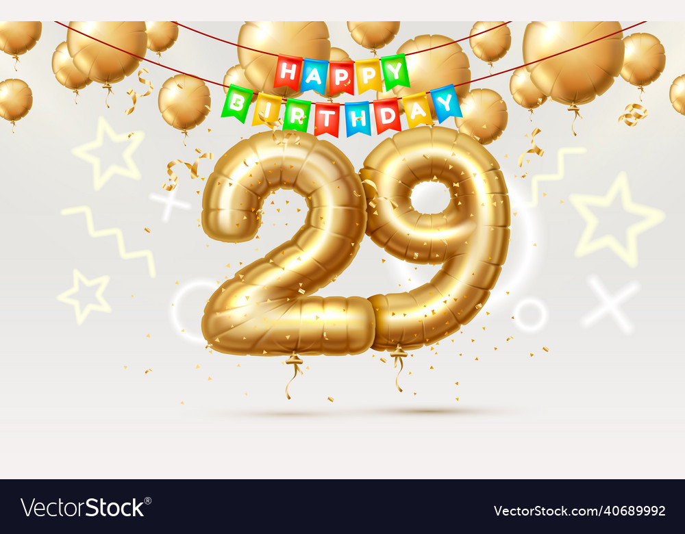 Happy Birthday 29 Years Anniversary Of The Person Vector Image