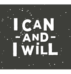 Yes i can positive art motivation quote poster Vector Image