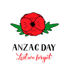 Anzac day lest we forget calligraphy hand Vector Image