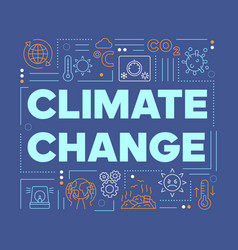 Climate changes word concepts banner presentation Vector Image