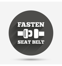 Fasten seat belt sign icon Safety accident Vector Image