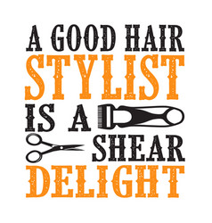Hairdresser Quotes Vector Images 95