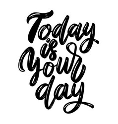 Make today great inspirational phrase modern Vector Image