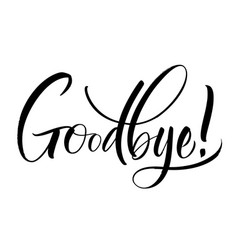 Bye lettering Royalty Free Vector Image - VectorStock