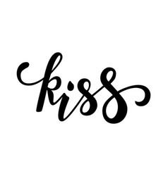 Kiss me hand lettering Royalty Free Vector Image