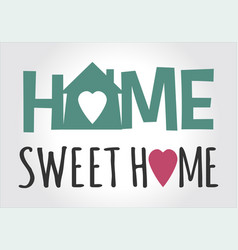 Home sweet home lettering written with cursive Vector Image