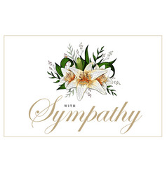 Condolences sympathy card floral lily bouquet and Vector Image