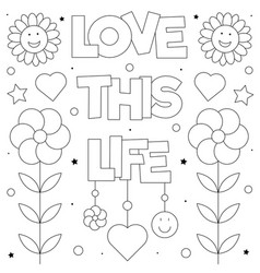 Love This Life Coloring Page Royalty Free Vector Image