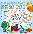 back to school sale discount offer poster design vector image