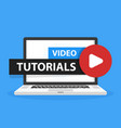 online video tutorials education button in laptop vector image vector image