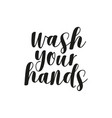 wash your hands lettering health care poster vector image