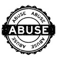 grunge black abuse word round rubber seal stamp vector image