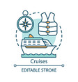 cruises concept icon voyage idea thin line ship vector image