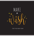 greeting card with make a wish inscription vector image